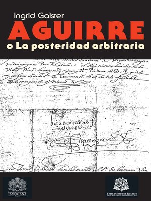 cover image of Aguirre o la posteridad arbitraria